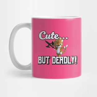 Cute...But Deadly Mug